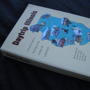 Daytrip Illinois Travel Guide + Photos + Maps + History of Day Trips in Illinois